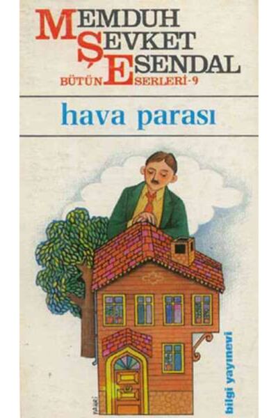 Bilgi Yayınevi Hava Parası / Memduh Şevket Esendal / / 9789754946574
