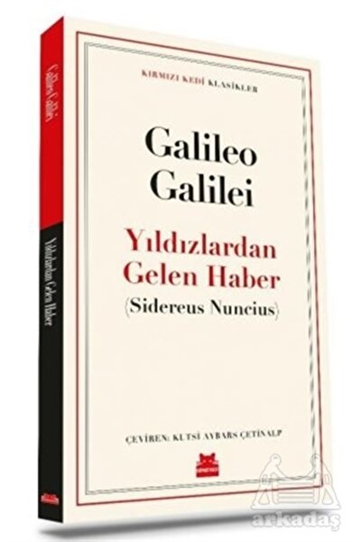 Kırmızı Kedi Yayınevi Yıldızlardan Gelen Haber / Galileo Galilei / / 97862541...