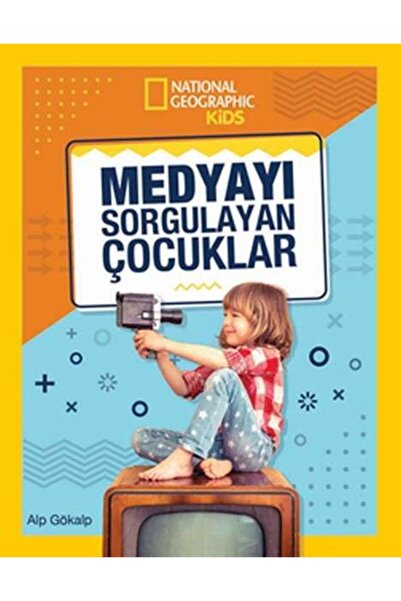 Beta Kids National Geographic Kids - Medyayı Sorgulayan Çocuklar / Alp Gökalp...
