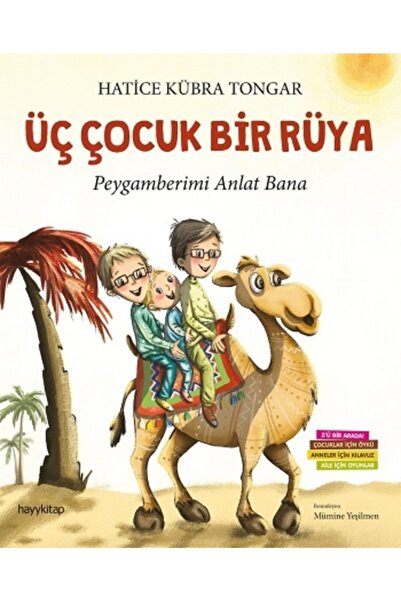 hayykitap Üç Çocuk Bir Rüya - Peygamberimi Anlat Bana