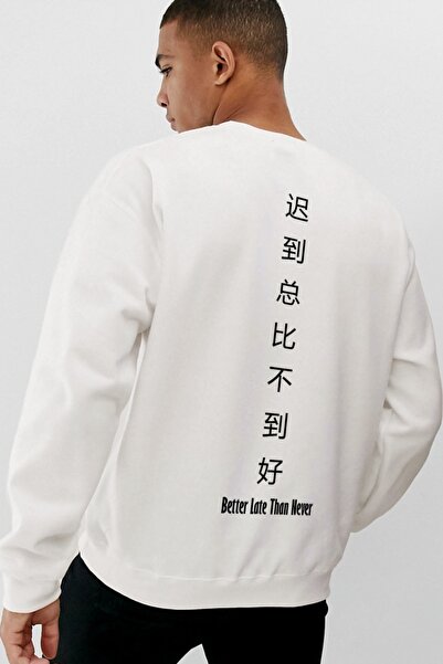 Pasage Trend Nice Oversize Better Late Than Never White Sweatshirt