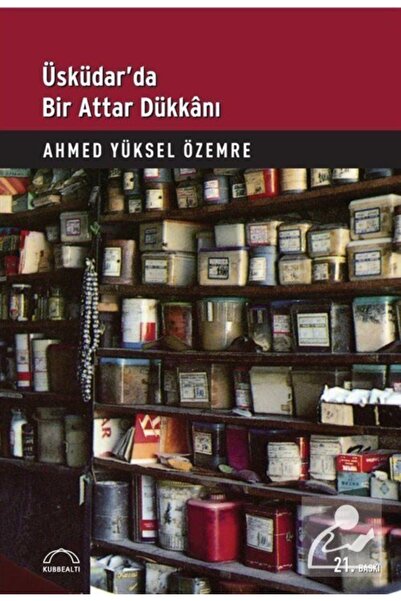 Kubbealtı Neşriyat Üsküdar’da Bir Attar Dükkanı