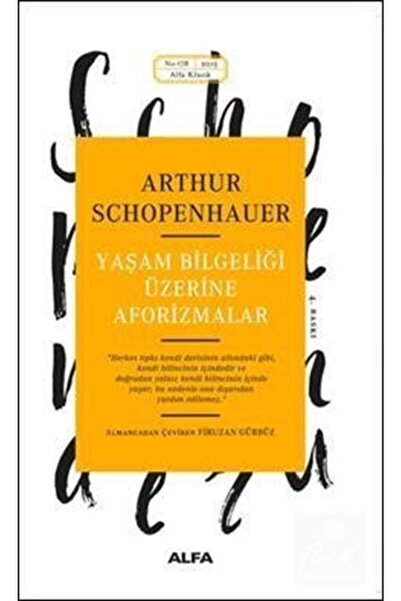 Alfa Yayınları Arthur Schopenhauer Yaşam Bilgeliği Üzerine Aforizmalar Felsefe Düşünce Kitabı