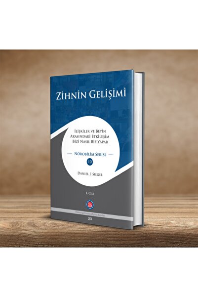 Psikoterapi Enstitüsü Yayınevi Zihnin Gelişimi - Ilişkiler Ve Beyin Arasındak...