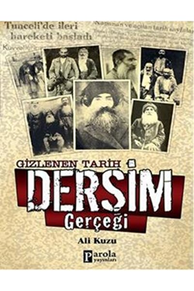 Parola Yayınları Gizlenen Tarih Dersim Gerçeği