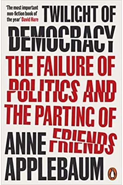 Dokuz Yayınları Twilight Of Democracy - Political Walk and Friends Decomposition