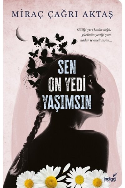 köksal kitabevi Sen On Yedi Yaşımsın