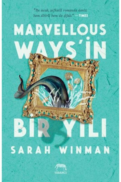 Yabancı Yayınları Marvellous Ways’in Bir Yılı- Sarah Winman