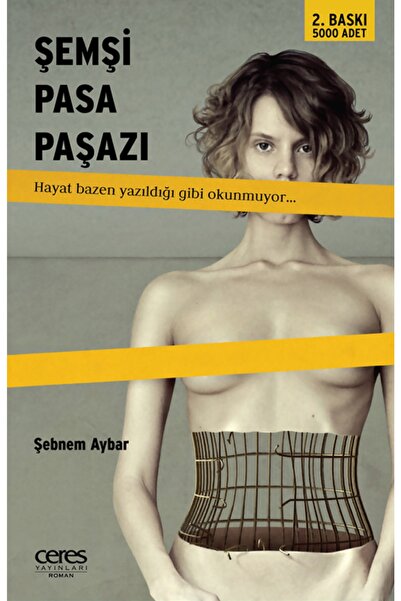 Ceres Yayınları Şemsi Pasa Paşazı Hayat Bazen Yazıldığı Gibi Okunmuyor - Şebn...