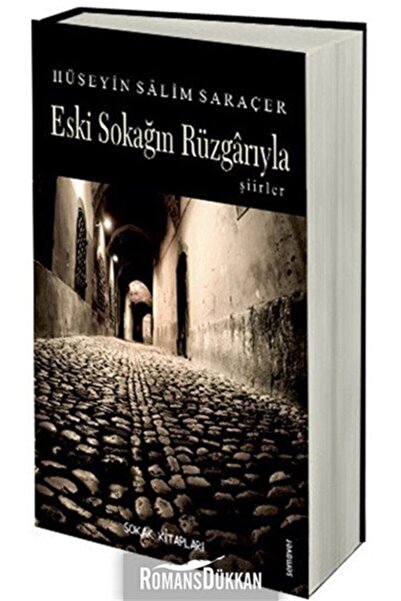 Sokak Kitapları Yayınları Eski Sokağın Rüzgarıyla / Hüseyin Salim Saraçer / /...