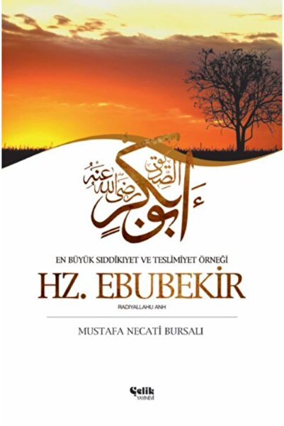 Çelik Yayınevi Hz. Ebubekir, Mustafa Necati Bursalı, Çelik Yay
