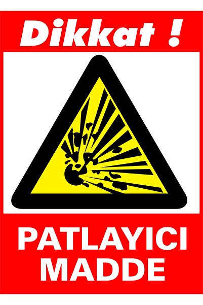 İzmir Serigrafi Dikkat Patlayıcı Madde Kendinden Yapışkanlı Etiket 17,5 X 25 Cm
