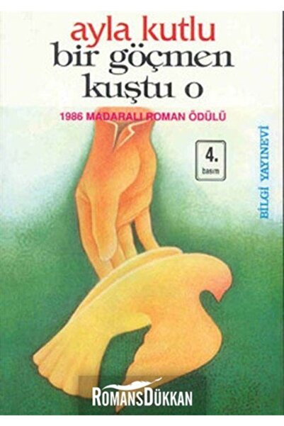Bilgi Yayınevi Bir Göçmen Kuştu O