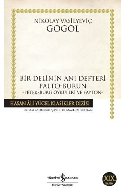 İş Bankası Kültür Yayınları Bir Delinin Anı Defteri - Nikolay Vasilyeviç Gogol