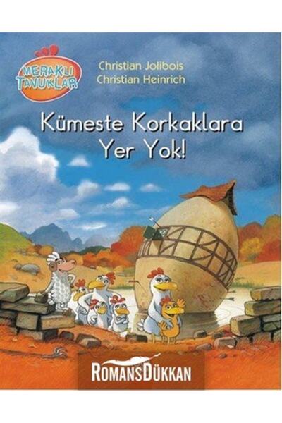 1001 Çiçek Kitaplar Meraklı Tavuklar - Kümeste Korkaklara Yer Yok! / - Christ...
