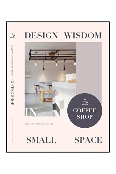 Design Media Publishing Limited Coffee Shop; Small Space (II) (DEKORASYON TAS...