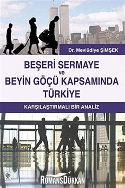 Ekin Basım Yayın Ekin Beşeri Sermaye Ve Beyin Göçü Kapsamında Türkiye - Mevlü...
