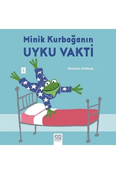 1001 Çiçek Kitaplar Minik Kurbağanın Uyku Vakti - Nicholas Oldland