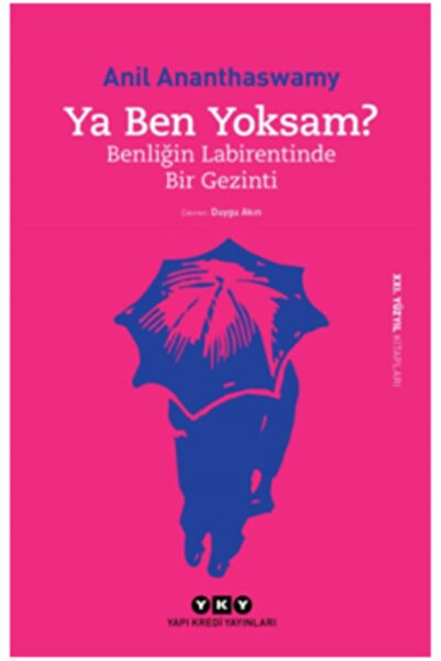 Yapı Kredi Yayınları Ya Ben Yoksam?