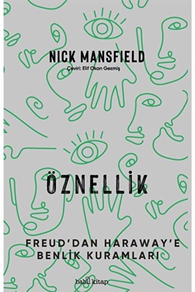 Babil kitap Öznellik & Freud'dan Haraway'e Benlik Kuramları