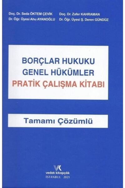 Vedat Kitapçılık Borçlar Hukuku Genel Hükümler (pratik Çalışmalar Kitabı)