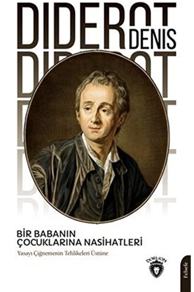 Dorlion Yayınevi Bir Babanın Çocuklarına Nasihatleri / Denis Diderot / / 9786...