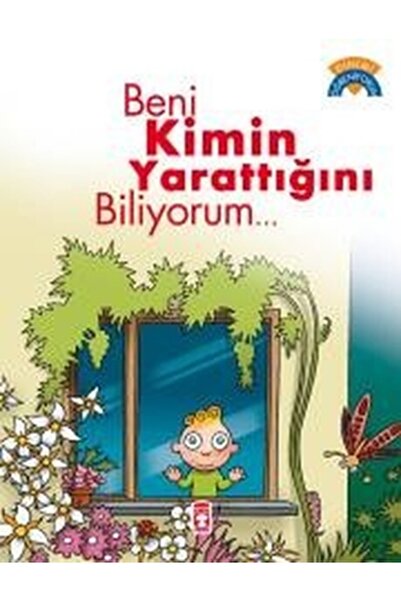 Timaş Yayınları Beni Kimin Yarattığını Biliyorum