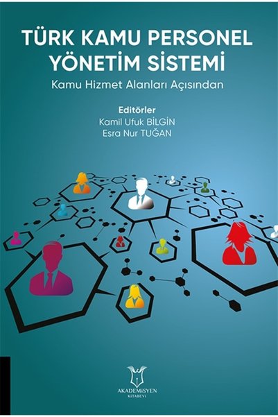 Akademisyen Kitabevi Türk Kamu Personel Yönetim Sistemi - Kamil Ufuk Bilgin 9...