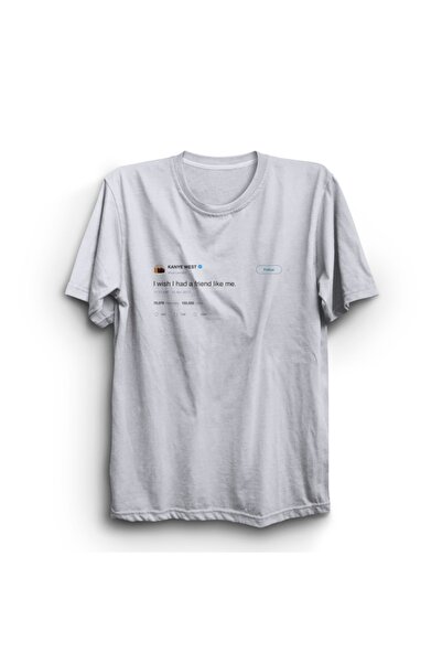 The Fame Voleo bih da imam prijatelja poput mene, Kanye West tvit majica