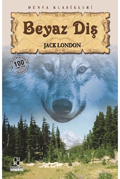 Anonim Yayıncılık Beyaz Diş / Jack London / / 9799944353020