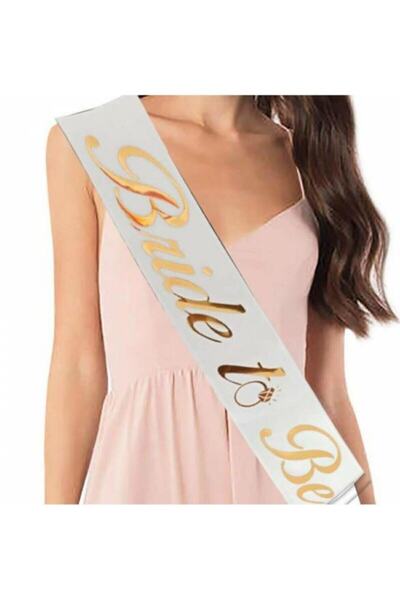 Parti dolabı Beyaz Üzeri Gold Yazılı Bekarlığa Veda Bride To Be Kuşak Kurdele
