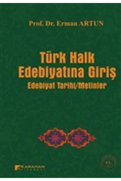Karahan Kitabevi Türk Halk Edebiyatına Giriş / Erman Artun / / 9786054454112
