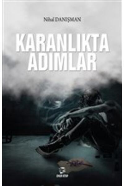 Onur Kitap Karanlıkta Adımlar / Onur Kitap / Nihal Danışman