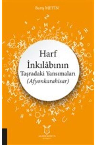 Akademisyen Kitabevi Harf İnkılabının Taşradaki Yansımaları (Afyonkarahisar) ...