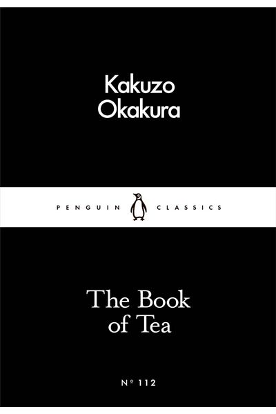 Penguin Books The Book Of Tea - Penguin Little Black Classics