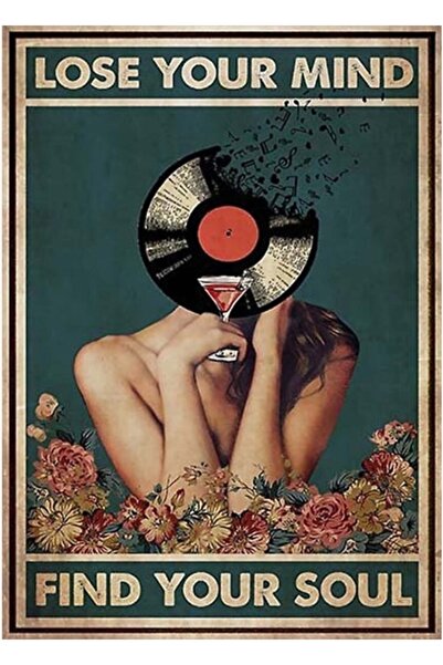 Universal Poster muzical - Lose Your Mind Find Your Soul Tablo Poster din lem...