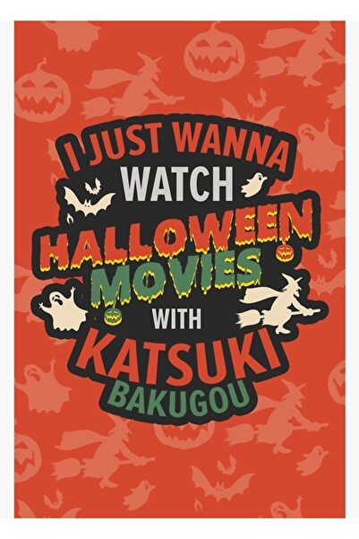 Universal Vreau să vizionez filme de Halloween cu Katsuki Bakugou, un poster ...
