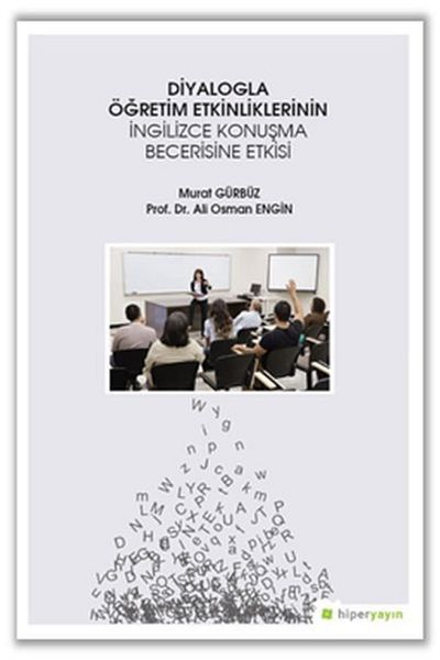 Hiperlink Yayınları تأثير أنشطة التدريس عن طريق الحوار على مهارات اللغة الإنجليزية