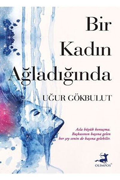 Olimpos Yayınları Bir Kadin Ağladığında