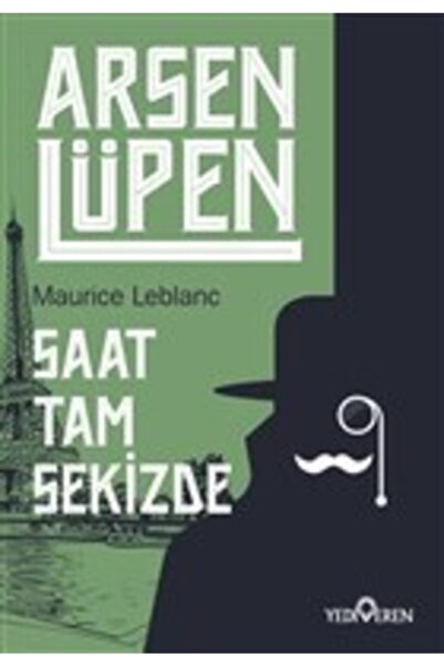 Yediveren Yayınları Arsen Lüpen / Saat Tam Sekizde