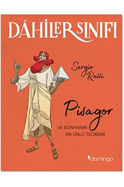 Domingo Yayınevi Dahiler Sınıfı - Pisagor Ve Dünyanın En Ünlü Teoremi Kitabı ...