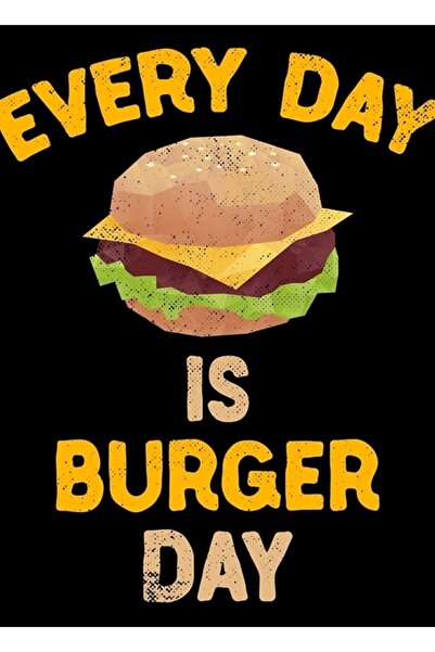 Universal Her Gün Burger Günüdür Hamburger Fast Food Burger Tablo Ahşap Poster Dekoratif