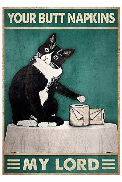 Universal Cat Your Butt Peçete Lord Tablo Ahşap Poster Dekoratif