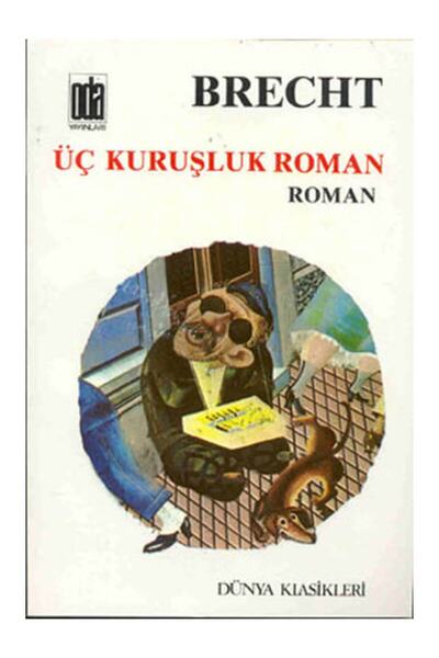 Oda Yayınları Üç Kuruşluk Roman Orjinal Isim: Der Dreigroschenroman