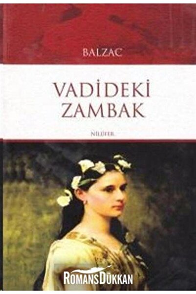 Nilüfer Yayınları Vadideki Zambak - Honore De Balzac - Honore De Balzac
