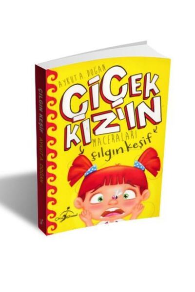 Çocuk Gezegeni Çılgın Keşif   Çiçek Kız'ın Maceraları / Çocuk Gezegeni / Aykut A. Doğan