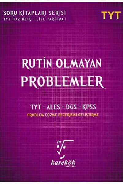 Karekök Yayınları Karekök Yayınları Tyt Rutin Olmayan Problemler
