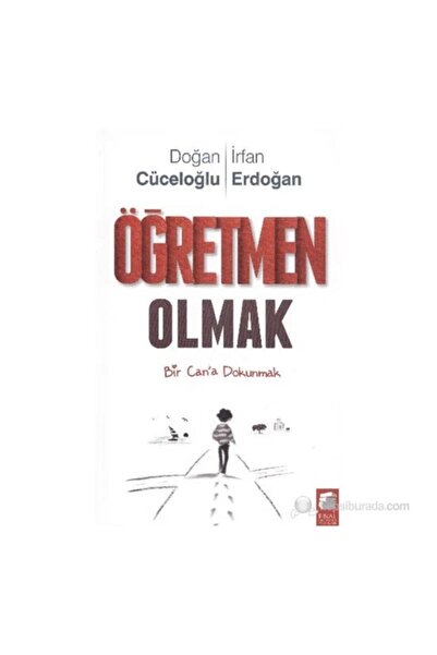 Final Kültür Sanat Yayınları Öğretmen Olmak Doğan Cüceloğlu - Irfan Erdoğan