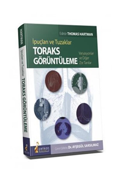 Pelikan Yayınları İpuçları ve Tuzaklar Toraks Görüntüleme