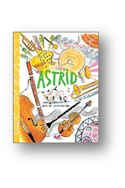 Uçan Fil Yayınları Sinek Astrid Müziği Keşfediyor Ciltli